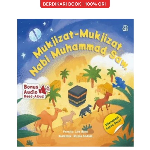 Cerita Anak Muslim: Mukjizat-Mukjizat Nabi Muhammad Saw. - Mizan
