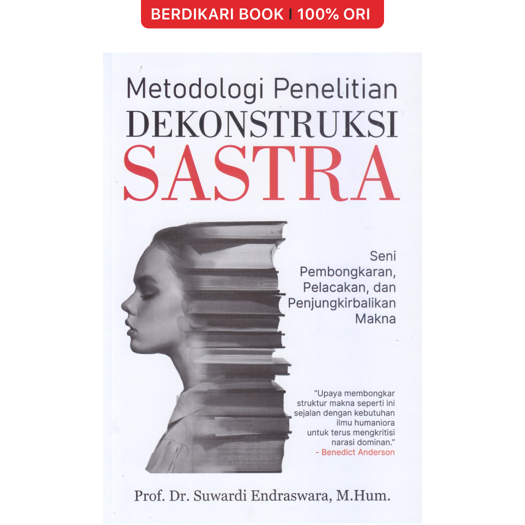 Metodologi Penelitian Dekonstruksi Sastra by Suwardi Endraswara - Narasi