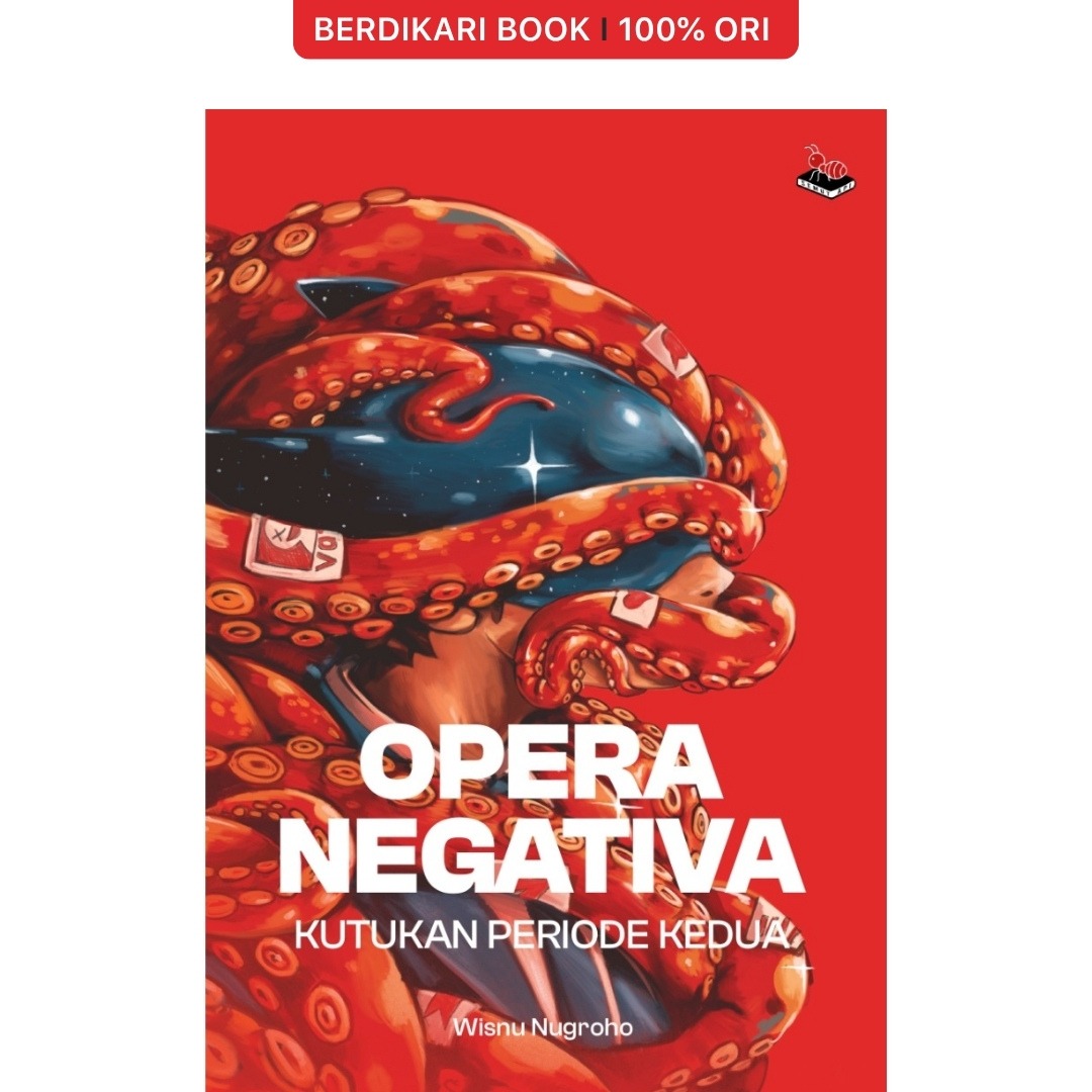 Opera Negativa Kutukan Periode Kedua by Wisnu Nugroho - SemutApi