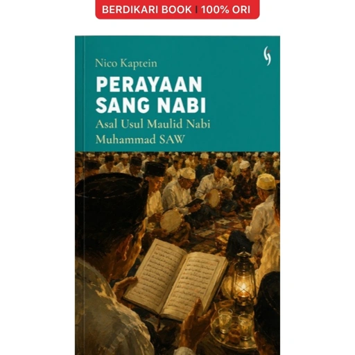 Perayaan Sang Nabi: Asal Usul Maulid Nabi Muhammad SAW - Gading