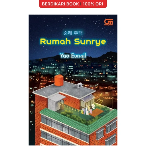 AsianLit: Rumah Sunrye by Yoo Eun-Sil - Gramedia