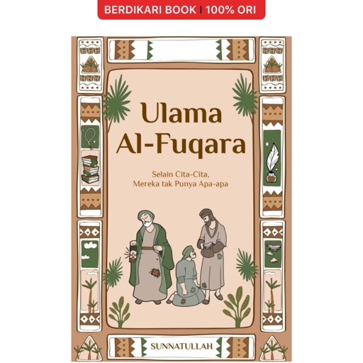 Ulama Al-Fuqara: Selain Cita-cita, Mereka Tak Punya Apa-Apa - Gramedia