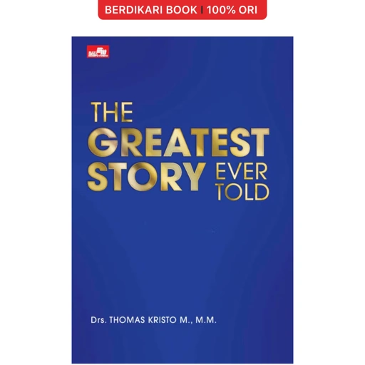 The Greatest Story Ever Told - Gramedia