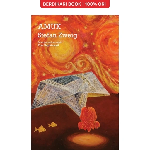 Amuk by Stefan Zweig - Moooi Pustaka