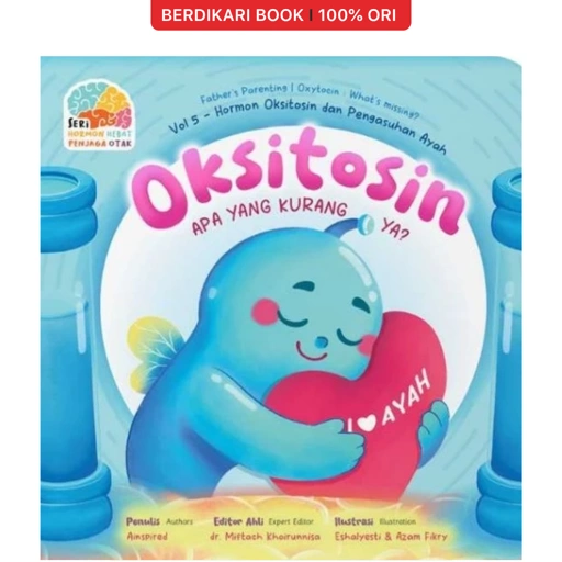Boardbook Seri Hormon : Oksitosin Apa yang Kurang Ya? - Yaumi