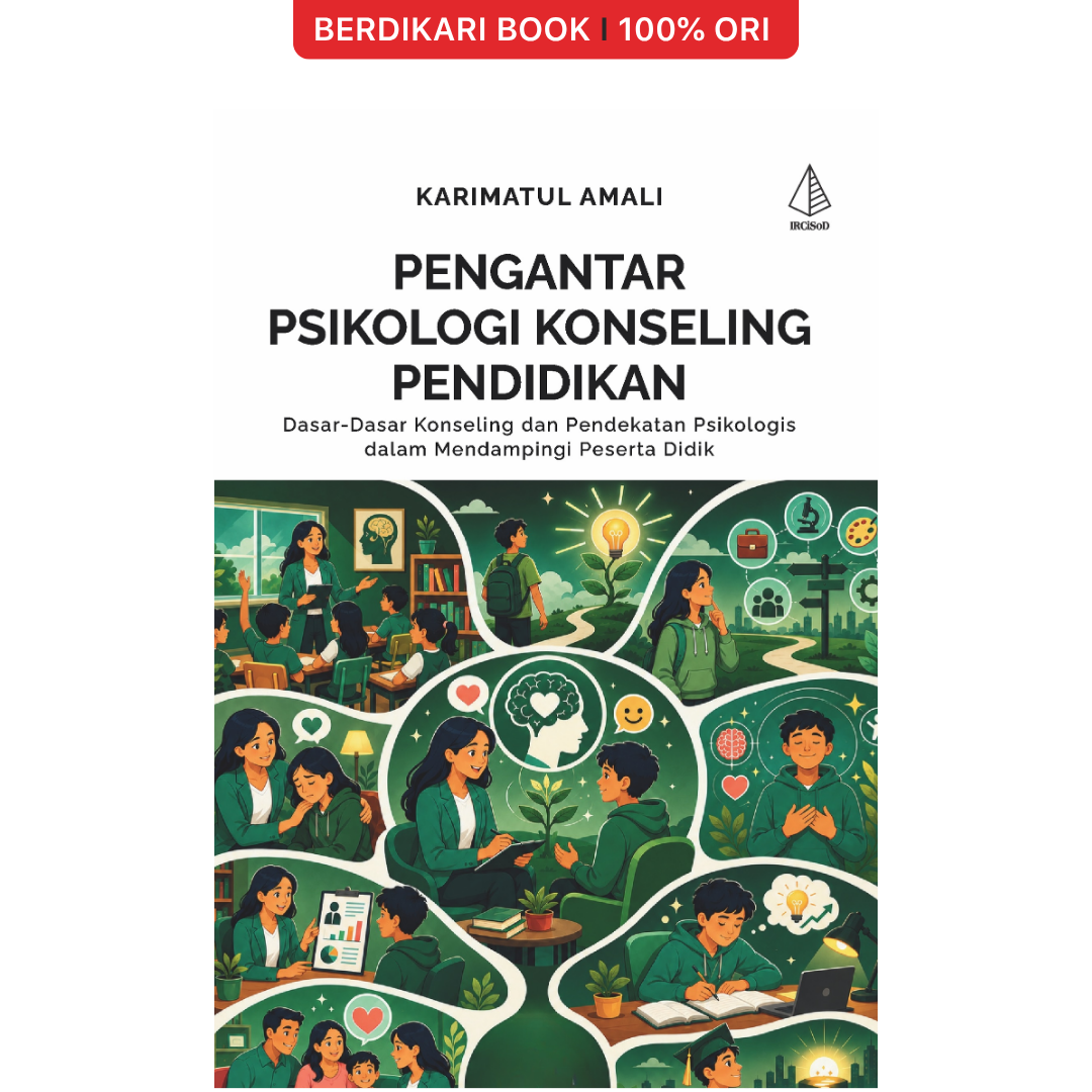 Pengantar Psikologi Konseling Pendidikan; Dasar-Dasar Konseling dan Pendekatan Psikologis dalam Mendampingi Peserta Didik - Diva Press