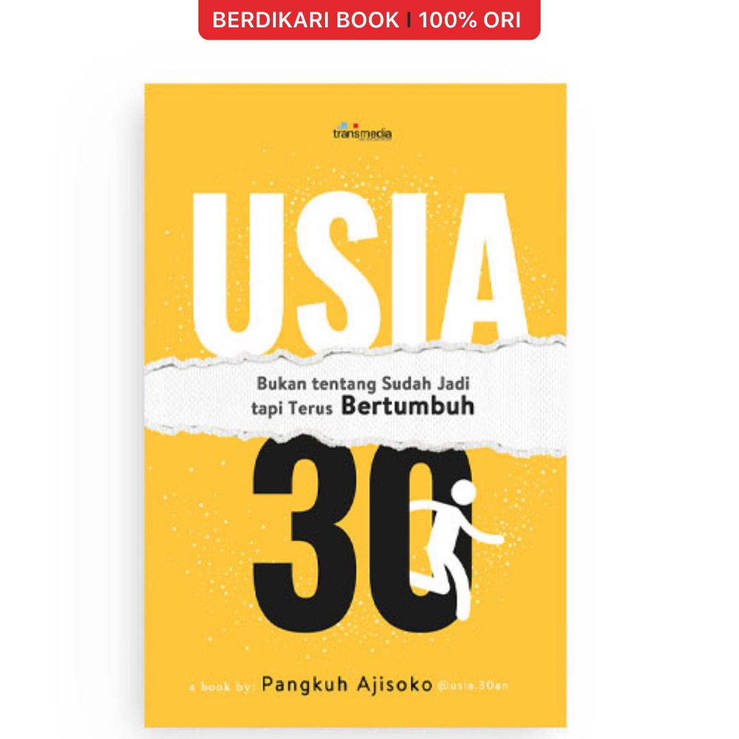 Usia 30 : Bukan Tentang Sudah Jadi tapi Terus Bertumbuh - KBC