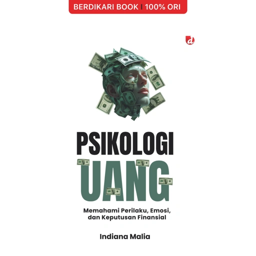 The Psychology of Money: Memahami Peran Uang dalam Pikiran, Perasaan, dan Kehidupan Kita - Diva Press