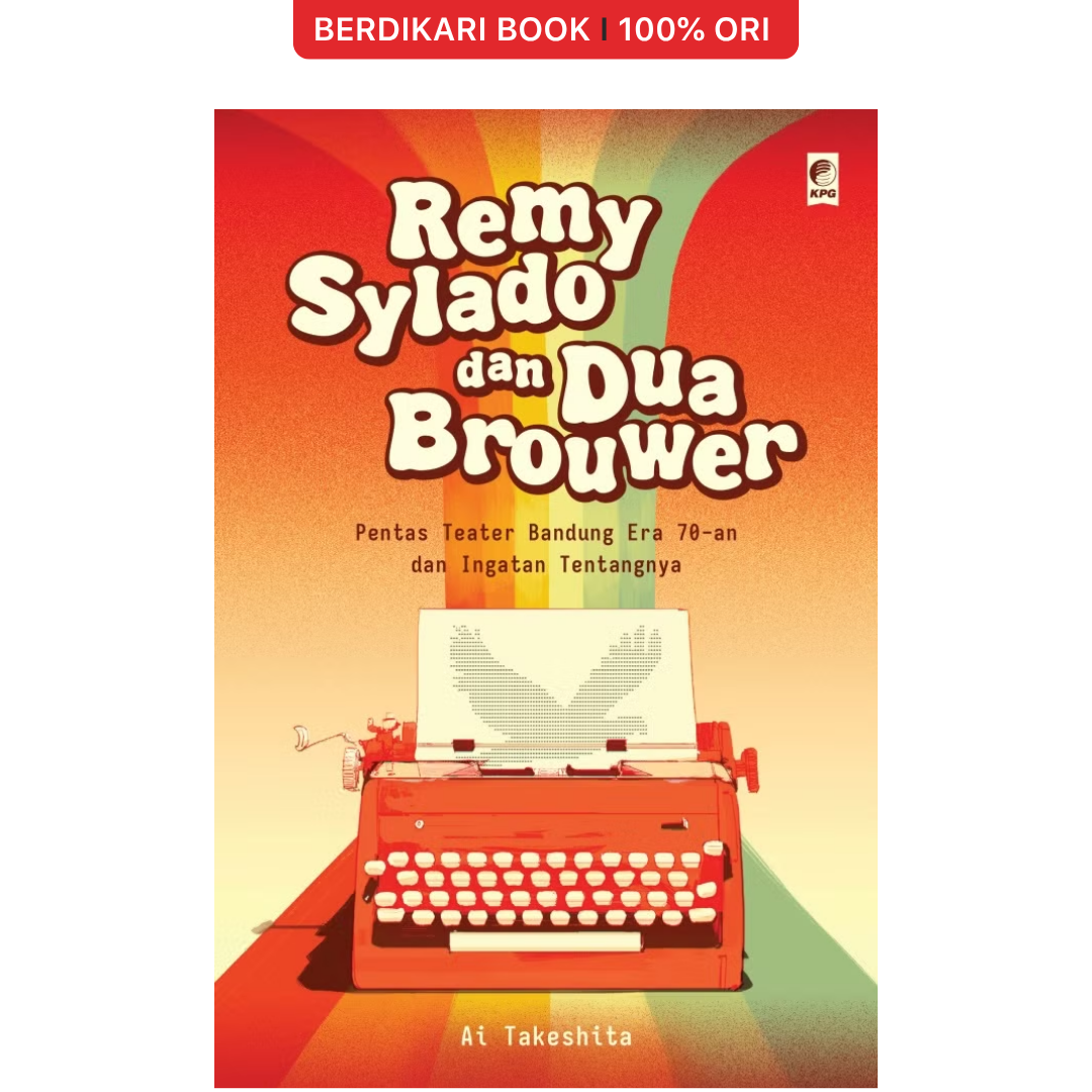 Remy Sylado dan Dua Brouwer - Gramedia