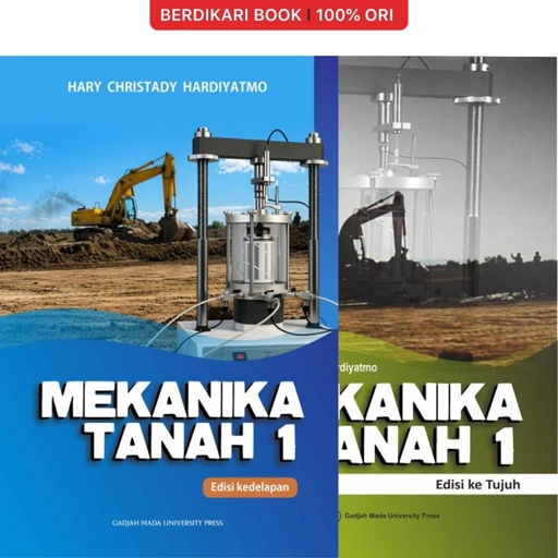 Mekanika Tanah I Edisi ke Tujuh dan Delapan - UGM Press