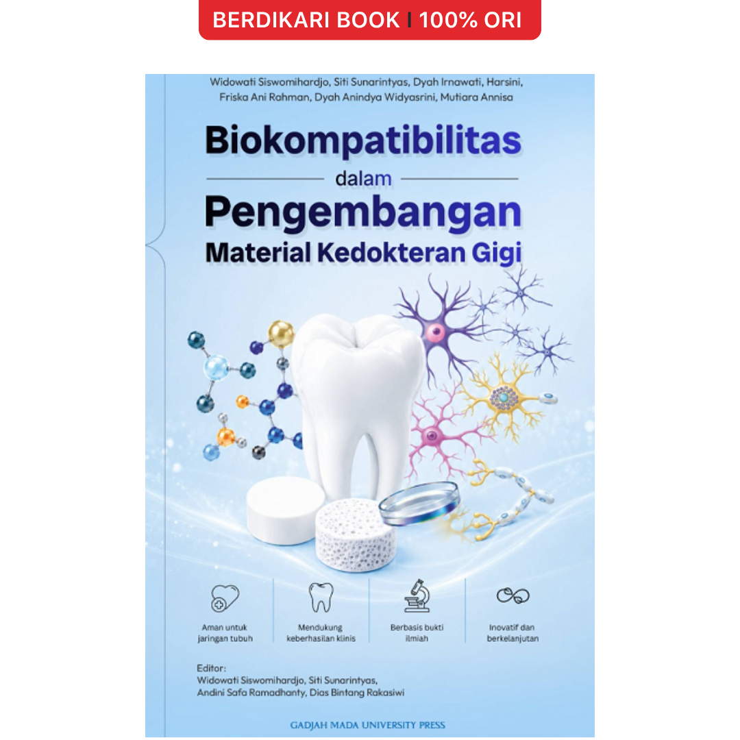 Biokompatibilitas dalam Pengembangan Material Kedokteran Gigi - UGM Press
