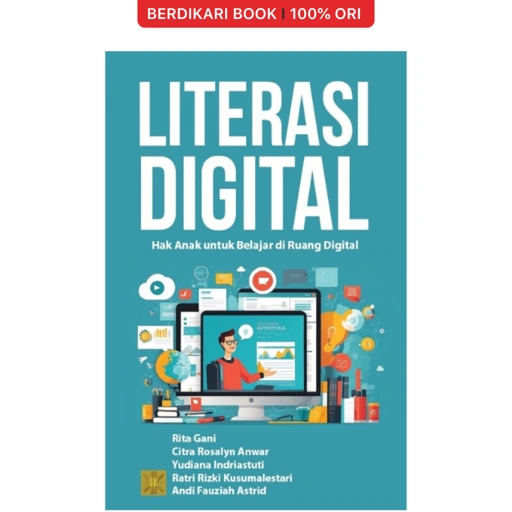 LITERASI DIGITAL: Hak Anak untuk Belajar di Ruang Digital - Prenadamedia