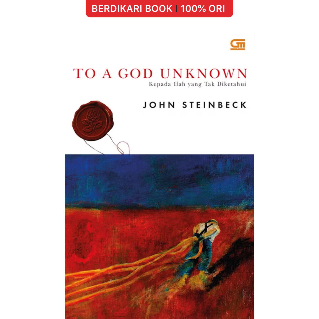 To A God Unknown - Kepada Ilah Yang Tak Diketahui - Gramedia