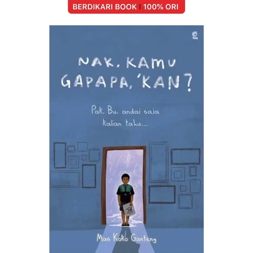 Nak, Kamu Gapapa, Kan? - KBC