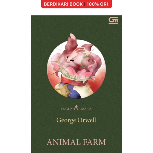 English Classics: Animal Farm by George Orwell  (English Version) - Gramedia