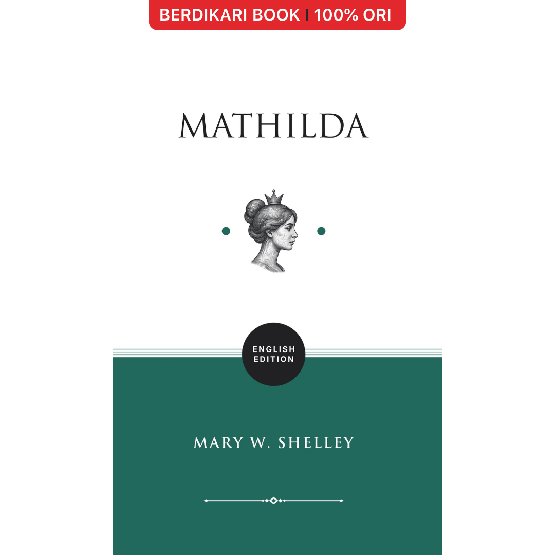 Mathilda by Mary Shelley (English Version) - Basabasi
