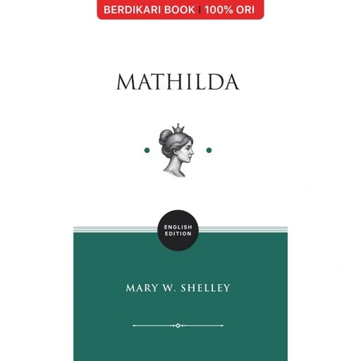 Mathilda by Mary Shelley (English Version) - Basabasi
