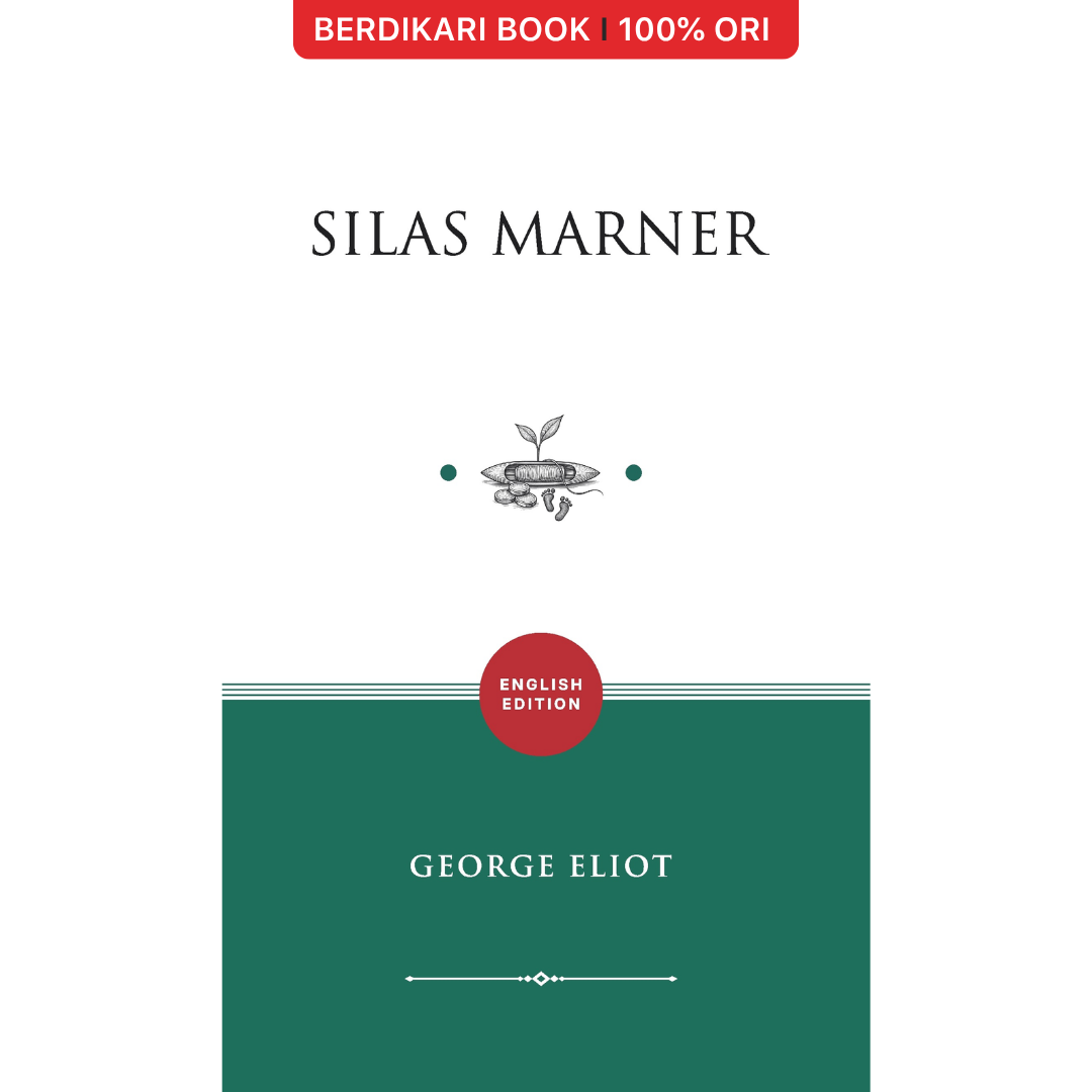 Silas Marner The Weaver of Raveloe (English Version) - Basabasi