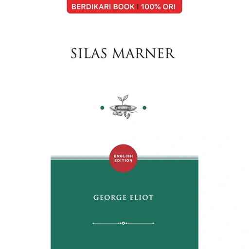Silas Marner The Weaver of Raveloe (English Version) - Basabasi