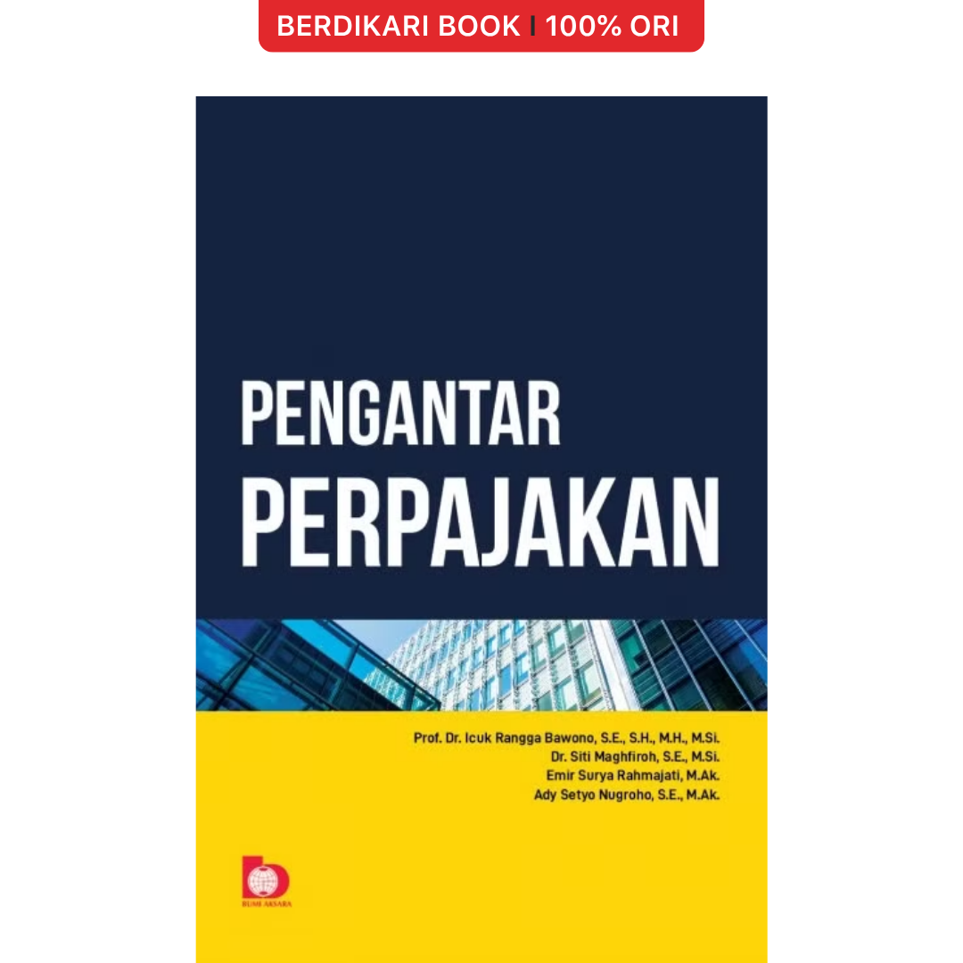 Pengantar Perpajakan (Icuk Rangga Bawono, dkk) - Bumi Aksara