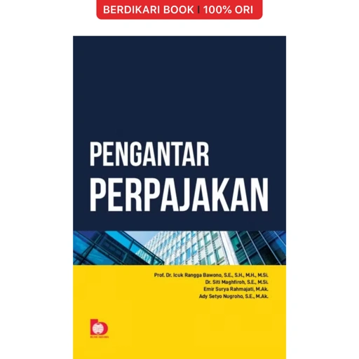 Pengantar Perpajakan (Icuk Rangga Bawono, dkk) - Bumi Aksara