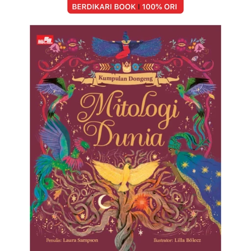 Kumpulan Dongeng Mitologi Dunia by Laura Sampson - Gramedia