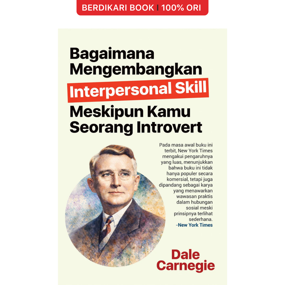 Bagaimana Mengembangkan Interpersonal Skill Meskipun Kamu Seorang Introvert by Dale Carnegie - Narasi