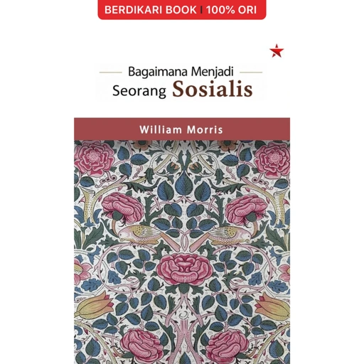Bagaimana Menjadi Seorang Sosialis by William Morris - Independen