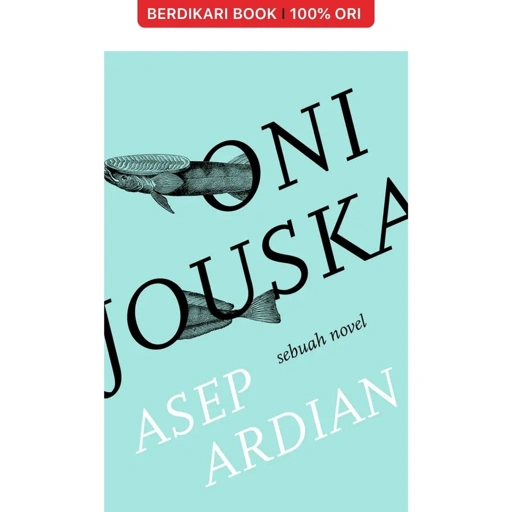 Oni Jouska Sebuah Novel - Marjin Kiri