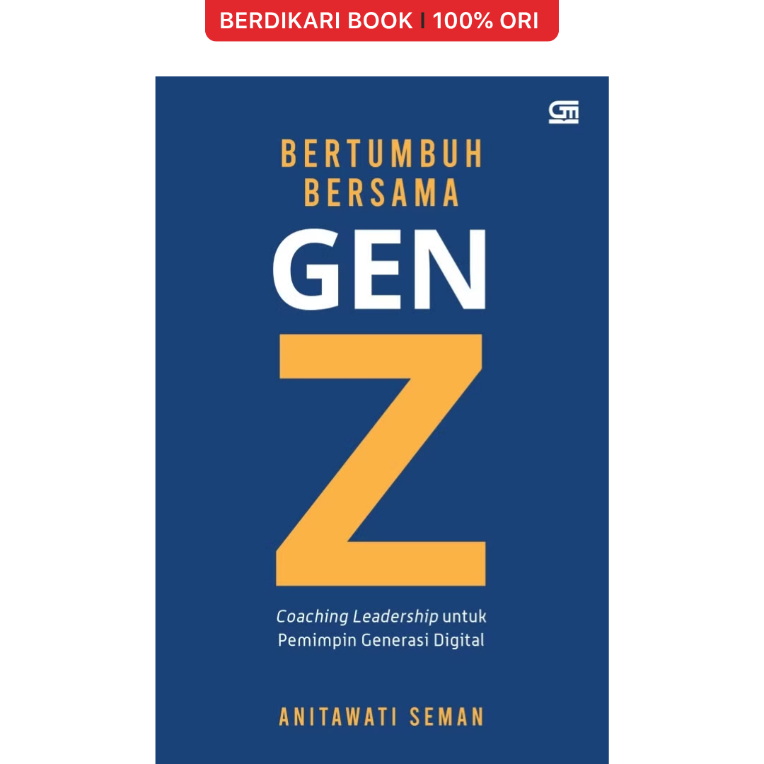 Bertumbuh Bersama Gen Z - Gramedia