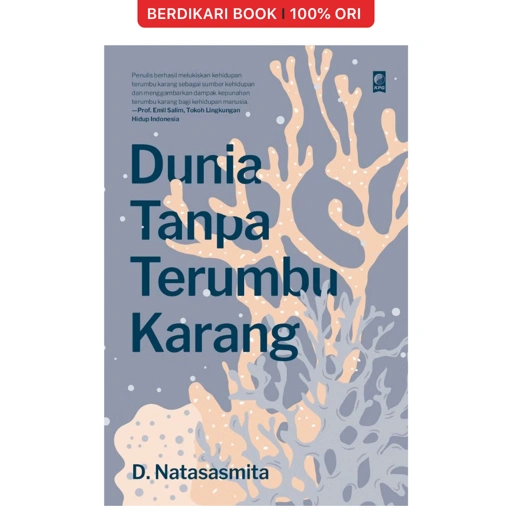 Dunia Tanpa Terumbu Karang - Gramedia