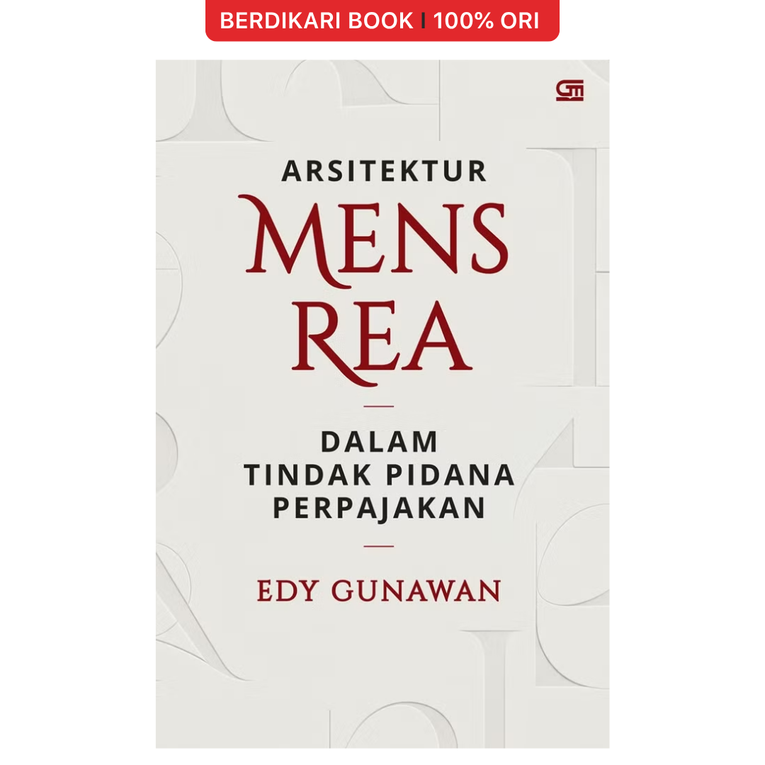 Arsitektur Mens Rea dalam Tindak Pidana Perpajakan - Gramedia