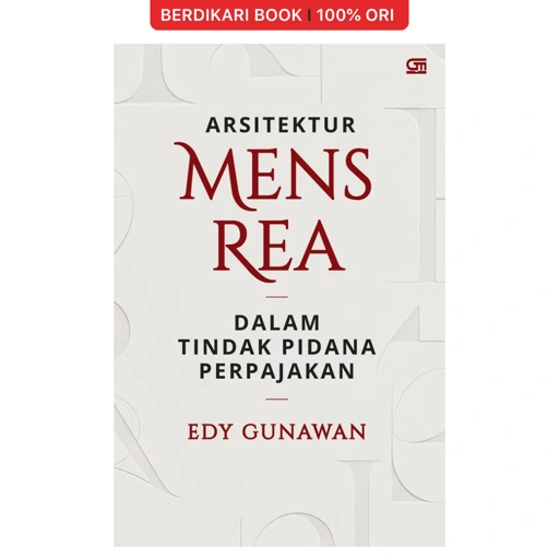 Arsitektur Mens Rea dalam Tindak Pidana Perpajakan - Gramedia