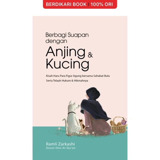 Berbagi Suapan dengan Anjing & Kucing - Gramedia
