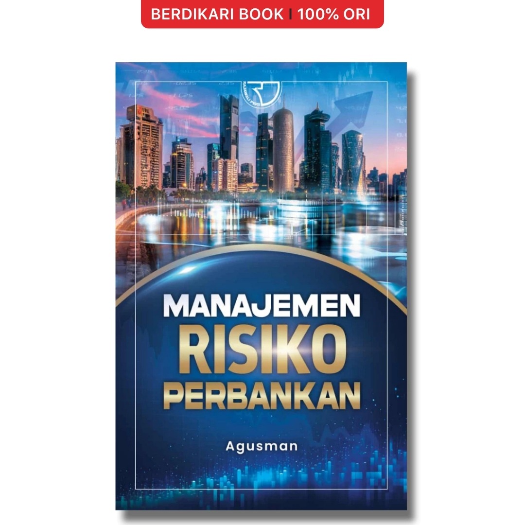 Manajemen Risiko Perbankan – Agusman - Rajawali Pers