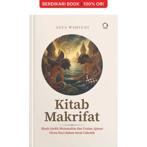 Kitab Makrifat by Agus Wahyudi - Narasi