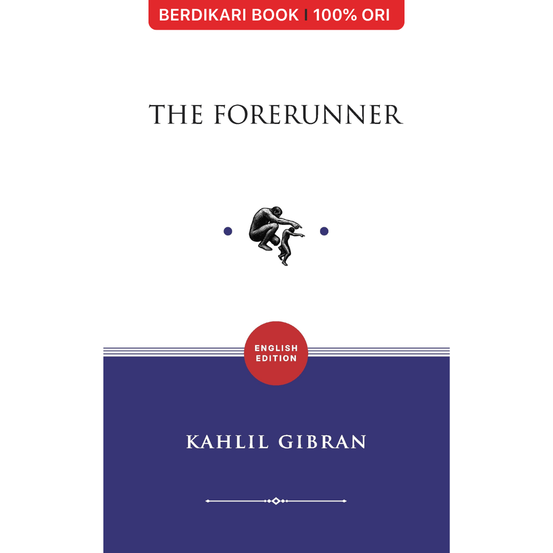 The Forerunner; His Parables and Poems (English Version) - Basabasi