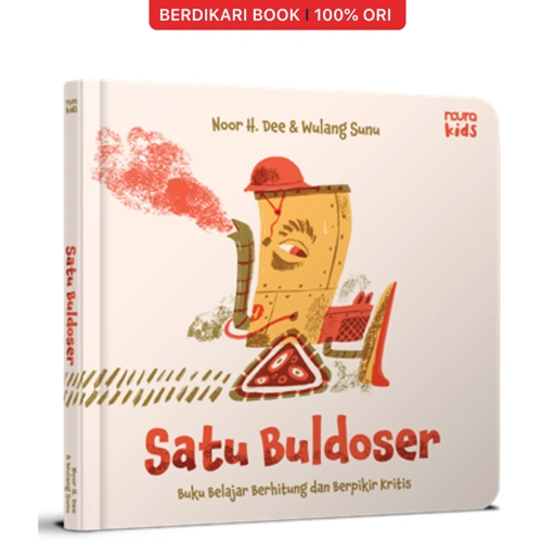Satu Buldoser (Board Book) By Noor H. Dee - Mizan