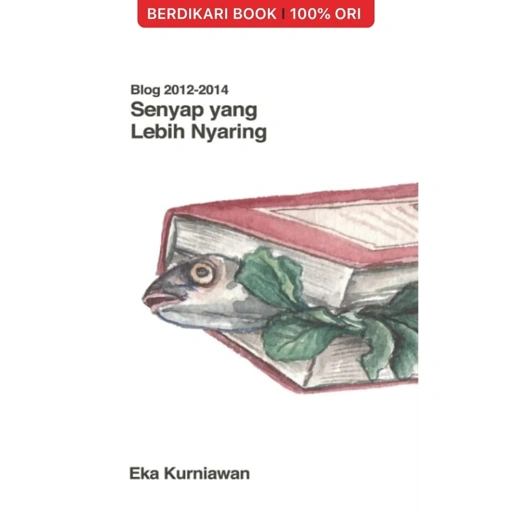Senyap yang Lebih Nyaring by Eka Kurniawan - Pocer
