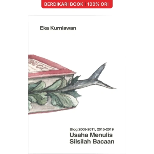 Usaha Menulis Silsilah Bacaan by Eka Kurniawan - Pocer