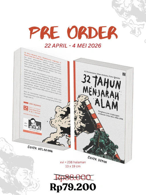 Image of 32 Tahun Menjarah Alam Penghancuran Lingkungan Di bawah Orde Baru 1966-1998 - EA Books