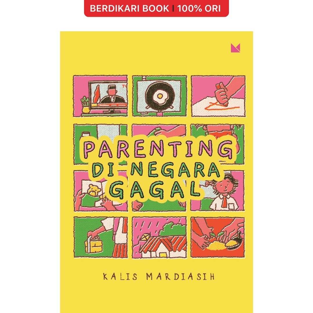 Parenting di Negara Gagal by Kalis Mardiasih - Mojok