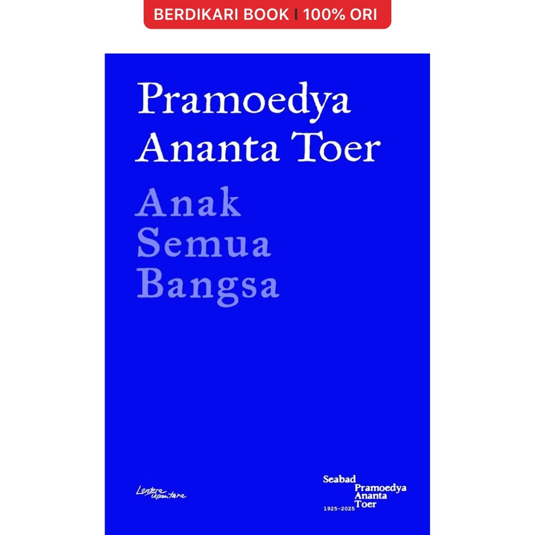Anak Semua Bangsa (Pramoedya Ananta Toer) - Gramedia / Lentera
