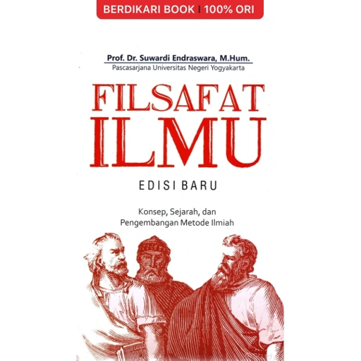 Image of Filsafat Ilmu Konsep, Sejarah, dan Pengembangan Metode Ilmiah - Narasi