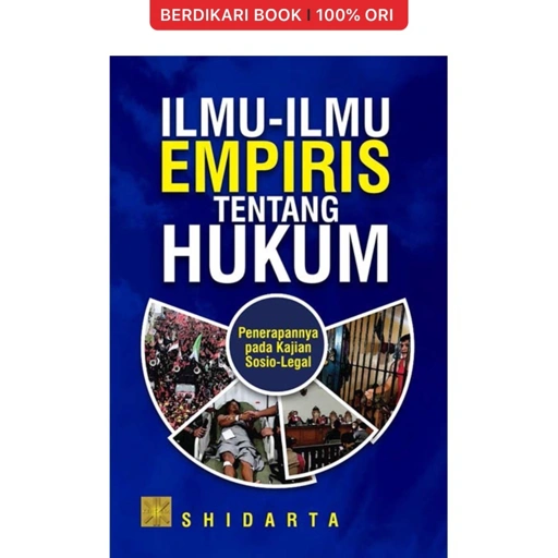 Image of ILMU-ILMU EMPIRIS TENTANG HUKUM: Penerapannya pada Kajian Sosio-Legal (Shidarta) - Prenadamedia