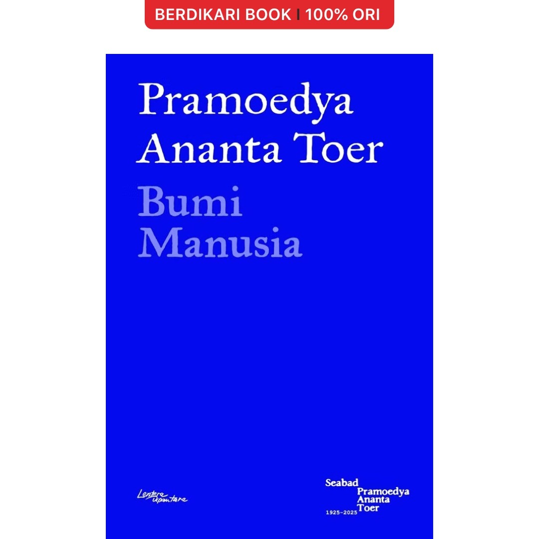 Bumi Manusia (Pramoedya Ananta Toer) - Gramedia / Lentera