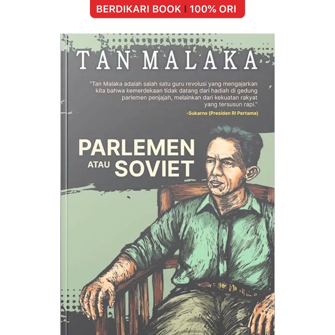Parlemen atau Soviet Tan Malaka - Narasi