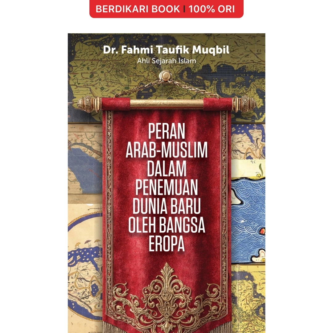 Peran Arab-Muslim dalam Penemuan Dunia Baru oleh Bangsa Eropa - Alvabet