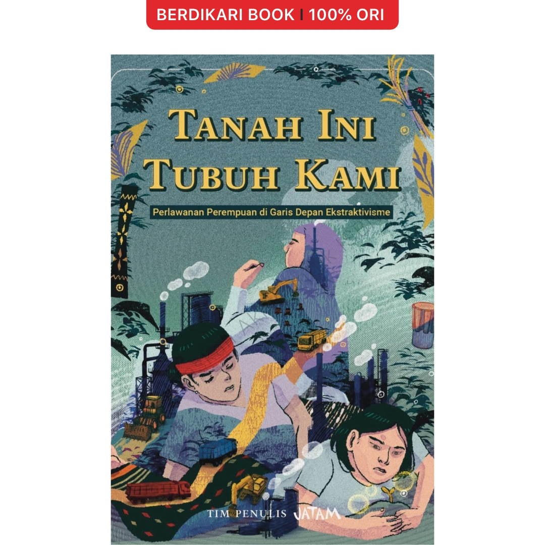 Tanah Ini Tubuh Kami - Insist Press