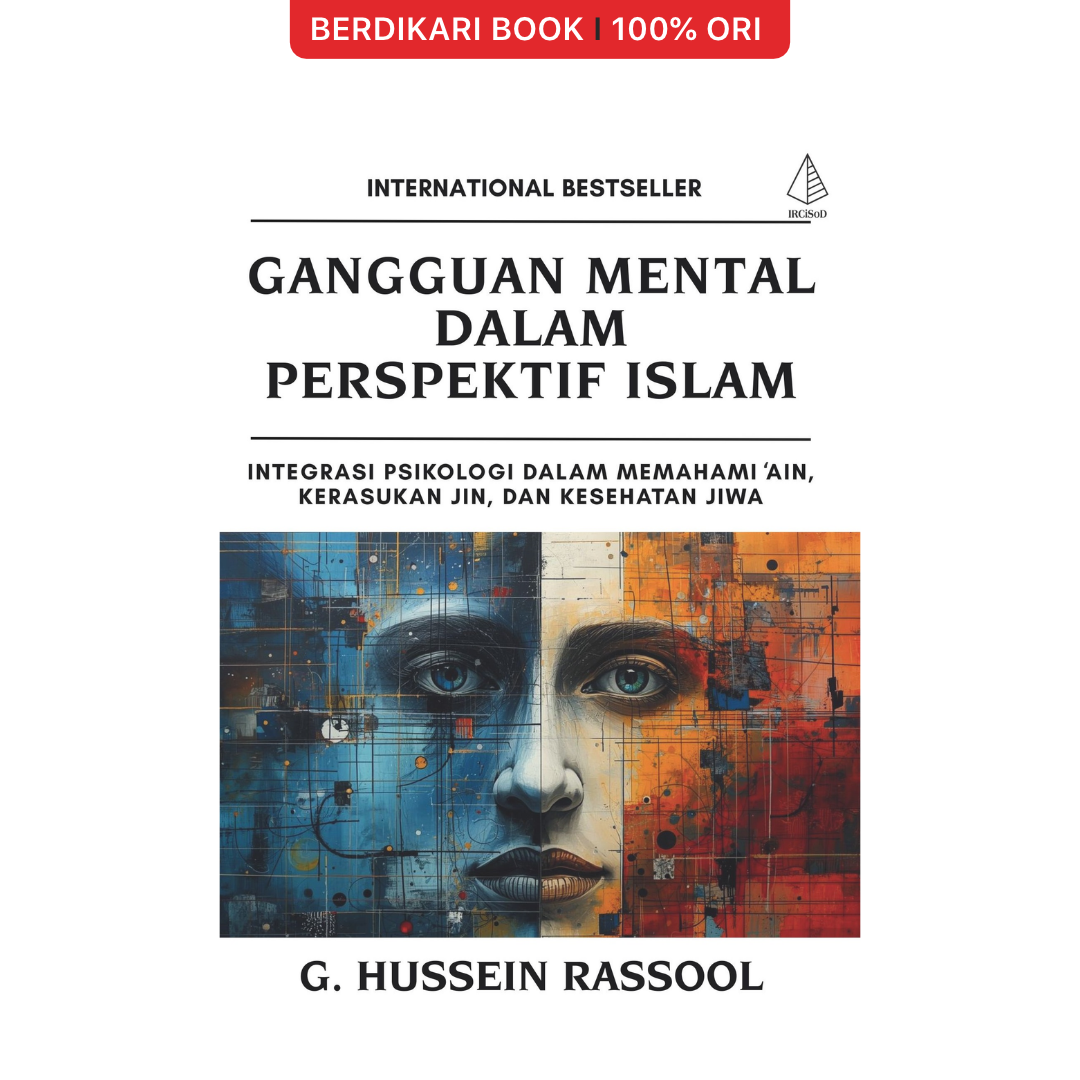 Gangguan Mental dalam Perspektif Islam: Integrasi Psikologi dalam Memahami 'Ain, Kerasukan Jin, dan Kesehatan Jiwa - Diva Press